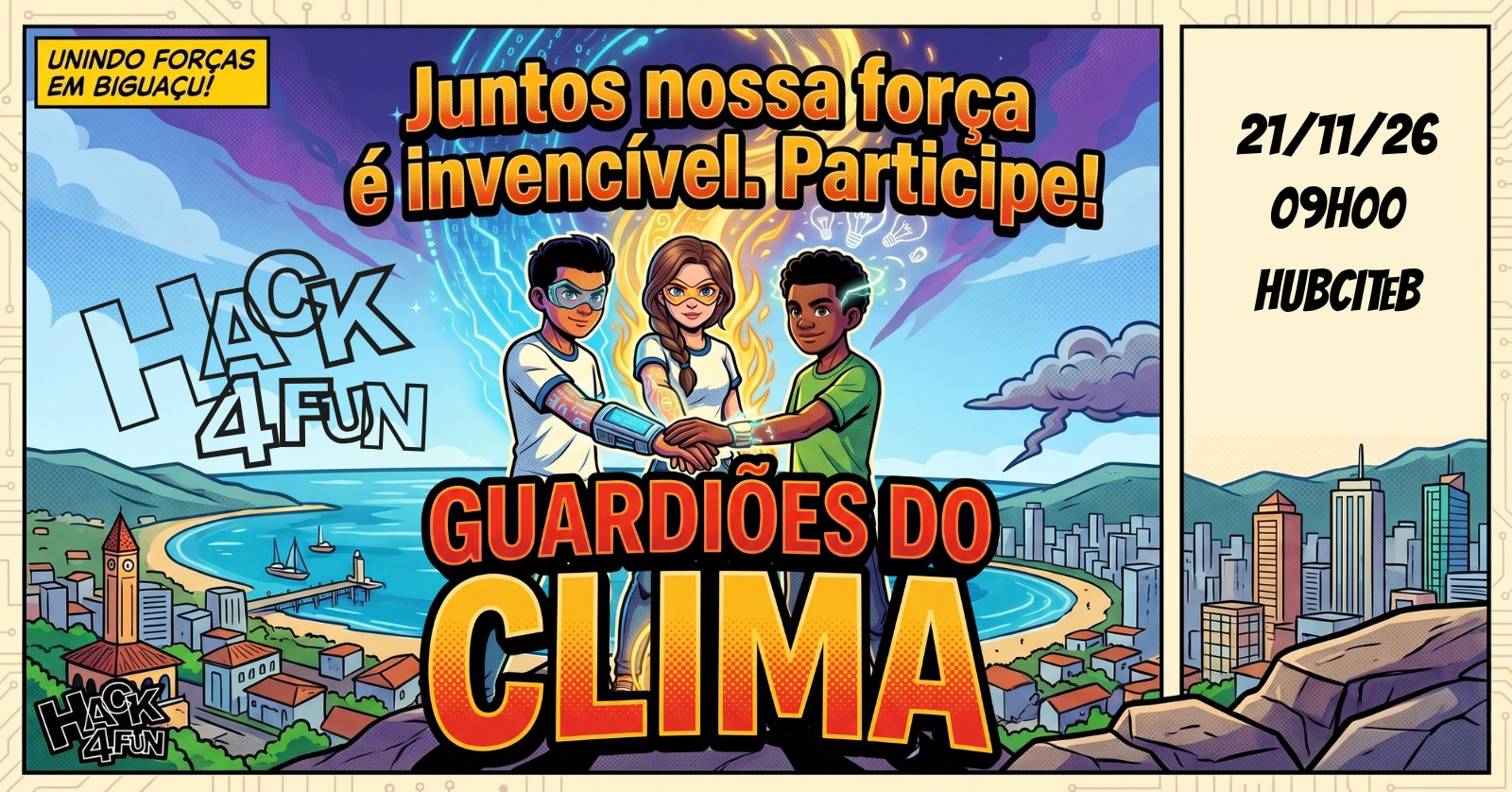 Arte oficial do Hack4Fun 2026: Guardiões do Clima — juntos nossa força é invencível. Participe! Em 21/11 às 9h no Hub CITeB